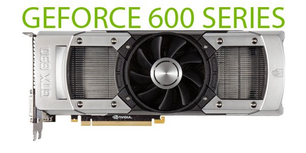 ���������� NVIDIA GeForce ����� 600